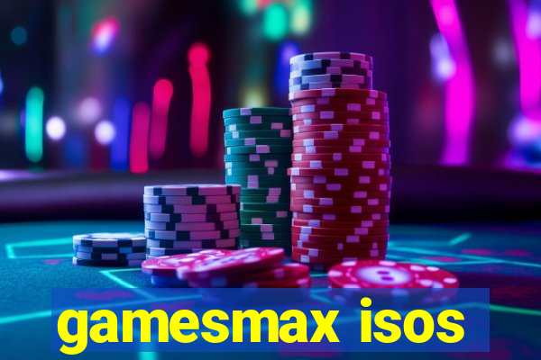 gamesmax isos